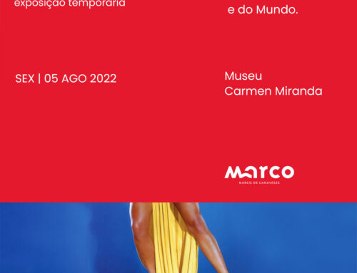 Exposição “Antestreia” marca a reabertura do  Museu Carmen Miranda a 5 de agosto